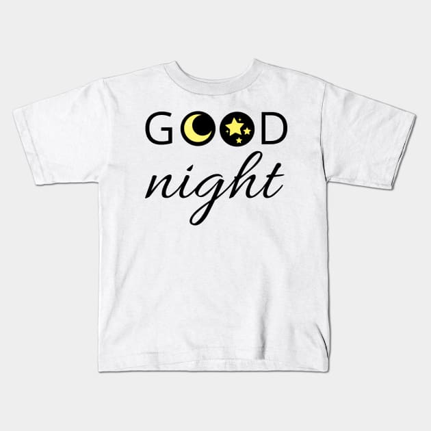 Good night Kids T-Shirt by WordsGames